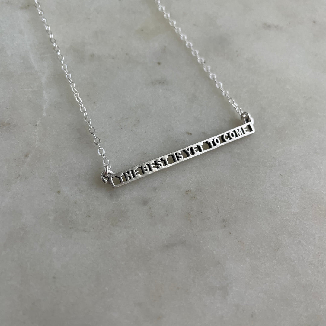 THE BEST IS YET TO COME NECKLACE