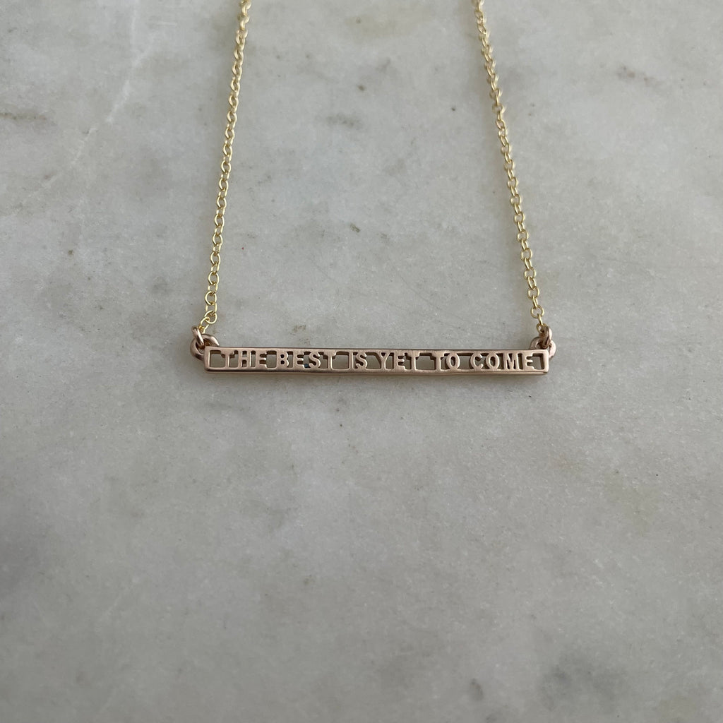 THE BEST IS YET TO COME NECKLACE
